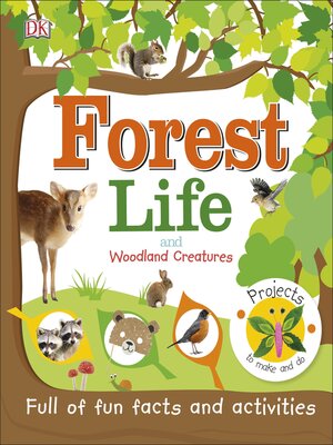 cover image of Forest Life and Woodland Creatures